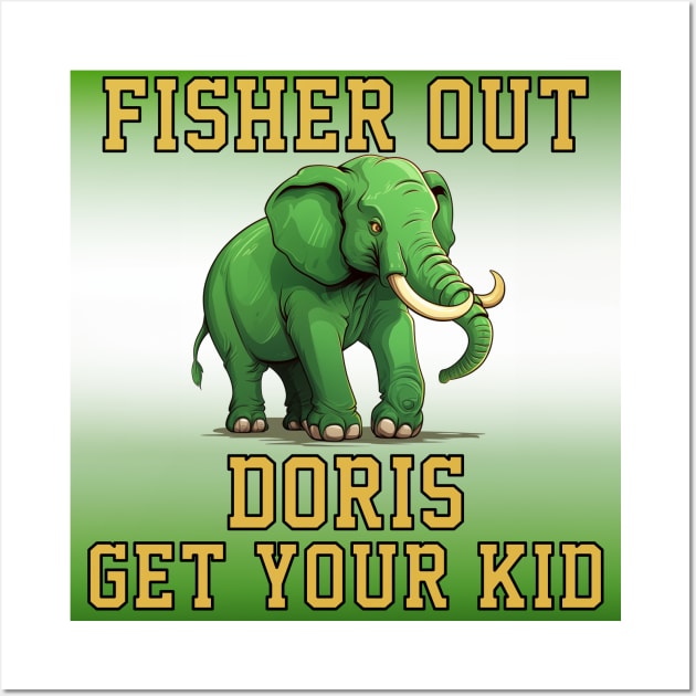 John Fisher Out Doris Get Your Kid Sell the Oakland Athletics Wall Art by Dysfunctional Tee Shop